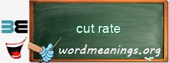 WordMeaning blackboard for cut rate